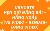 [TIKTOK]:Hẹn Giờ VIDEO - Hằng Ngày theo giờ đăng mỗi kênh 1 thư mục video