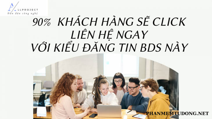Kinh nghiệm đăng tin bán nhà để thu hút lượt xem ,90%  khách hàng sẽ CLICK liên hệ ngay